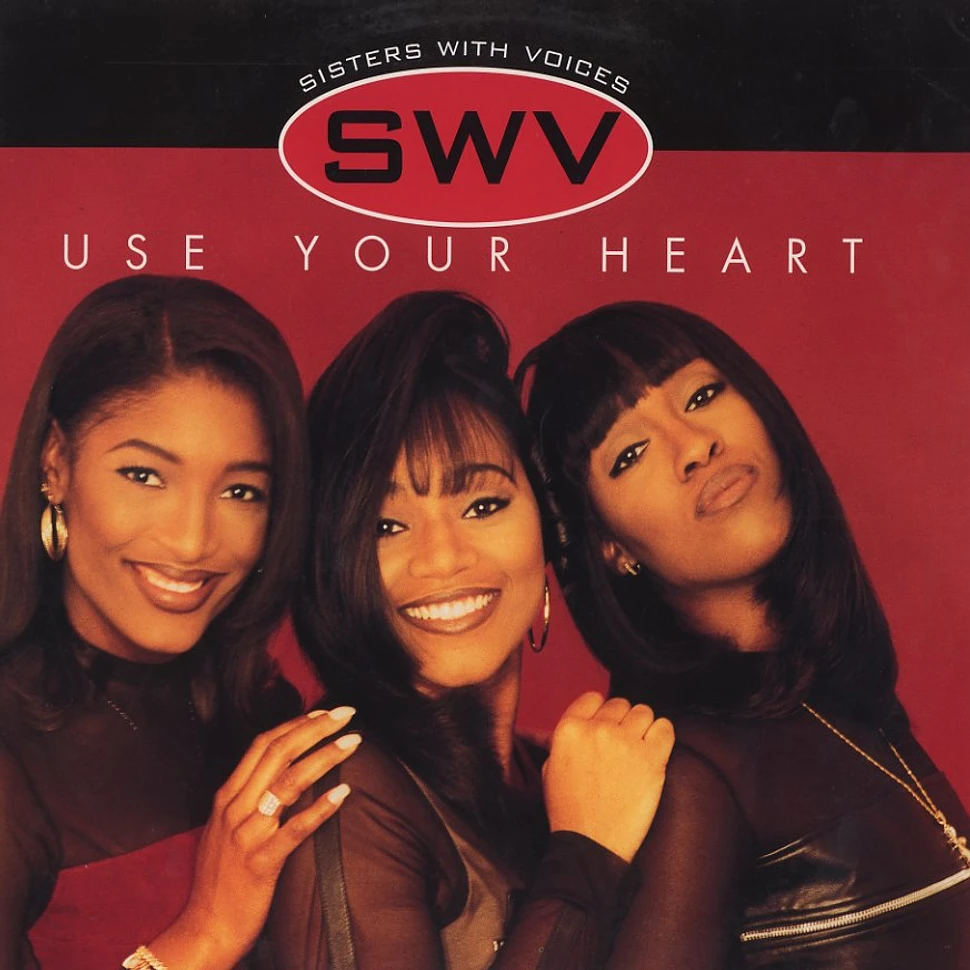 SWV - Use your heart
