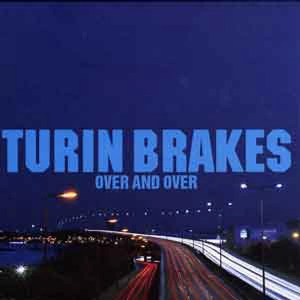 Turin Brakes - Over and over