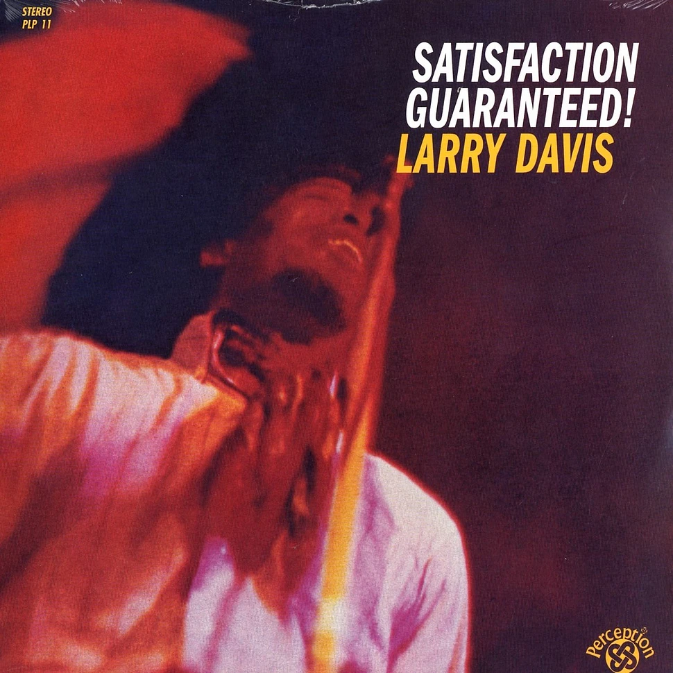 Larry Davis - Satisfaction guaranteed !