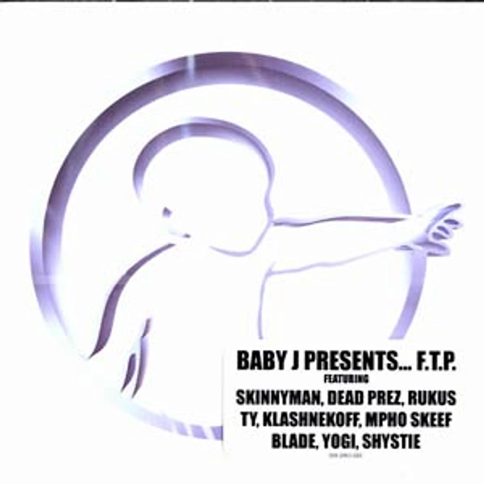 Baby J presents - F.T.P.