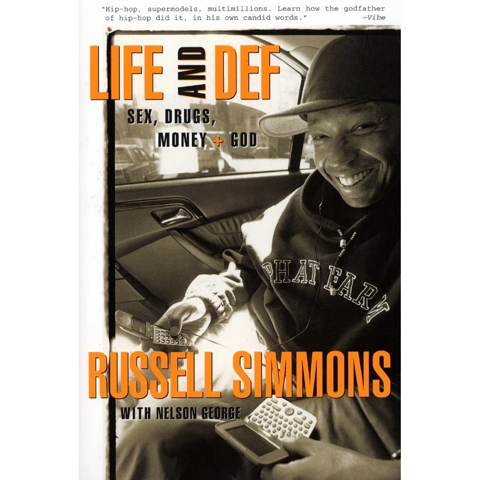Russel Simmons - Life and def - sex, money, drugs & god