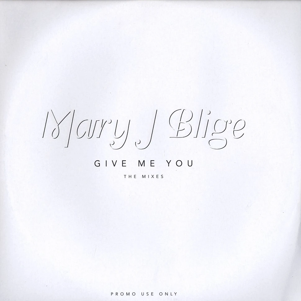 Mary J.Blige - Give me you remixes