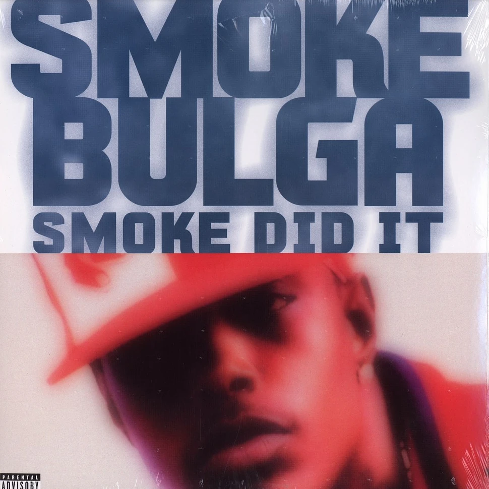 Smoke Bulga - Smoke Did It