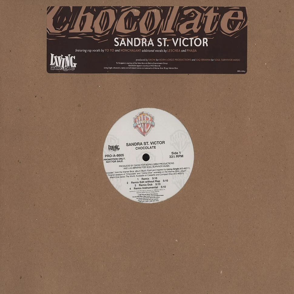 Sandra St.Victor - Chocolate feat. Nonchalant, Yo Yo & Leshea