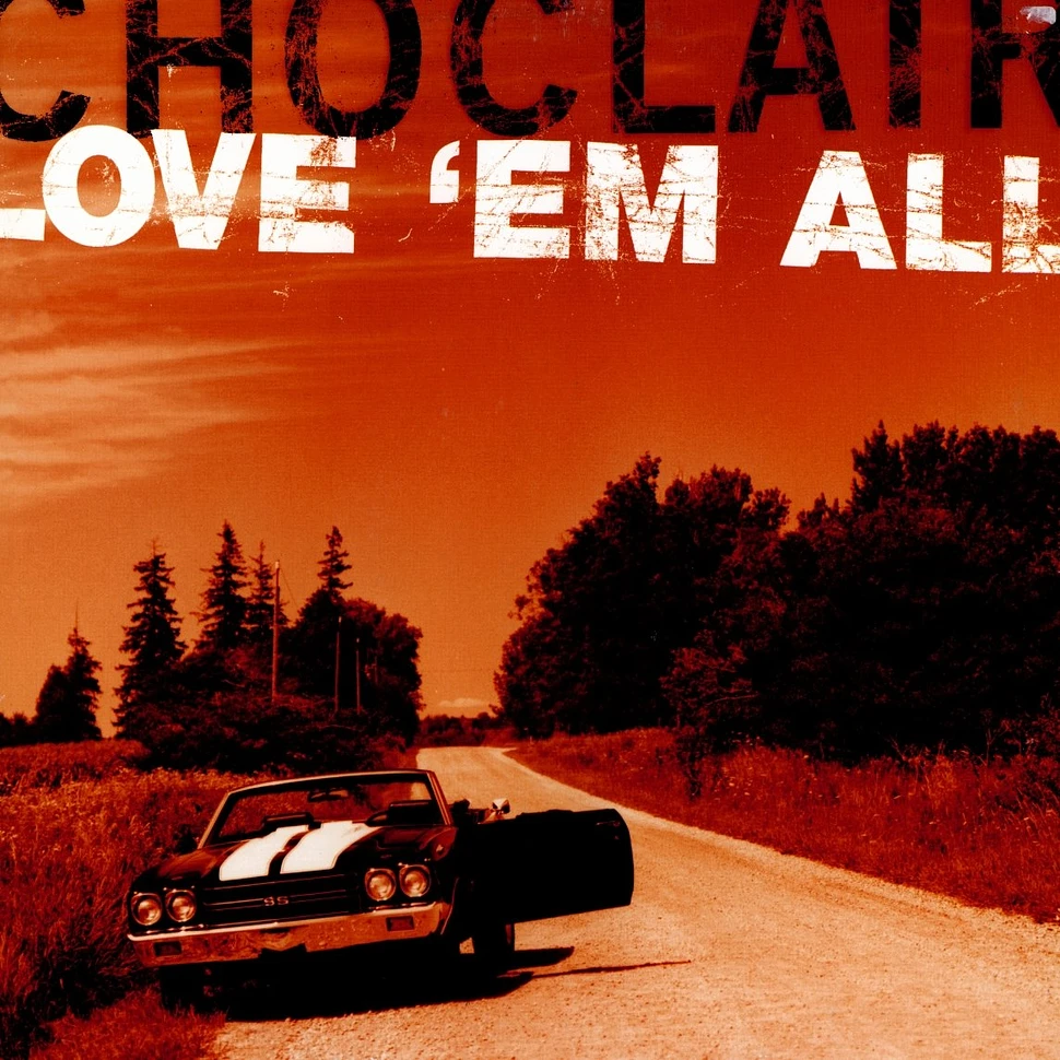 Choclair - Love em all