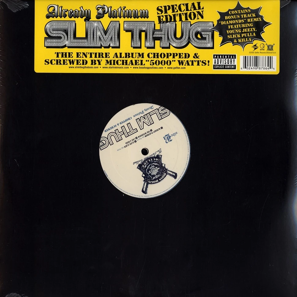 Slim Thug - Already platinum chopped & screwed