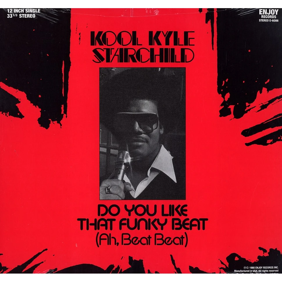 Kool Kyle Starchild - Do You Like That Funky Beat