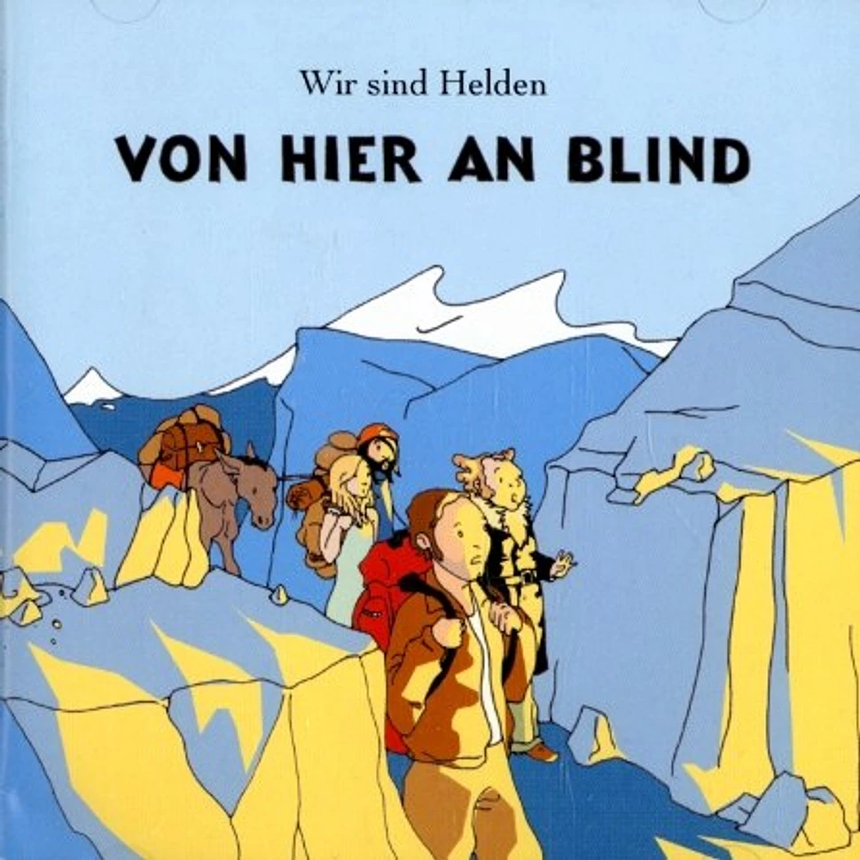 Wir Sind Helden - Von hier an blind