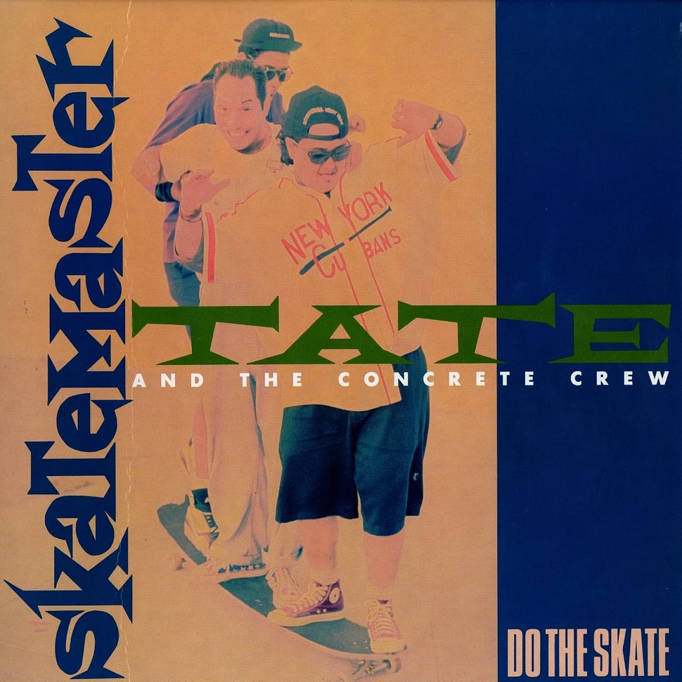 Skatemaster Tate and the Concrete Crew - Do the skate