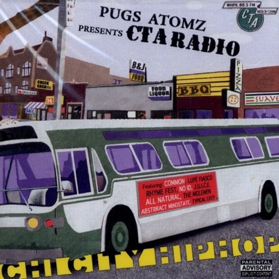 Pugslee Atomz presents CTA Radio - Chi city hip hop