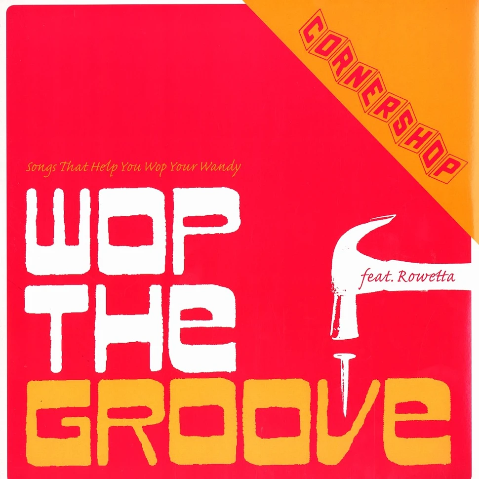 Cornershop - Wop the groove feat, Rowetta