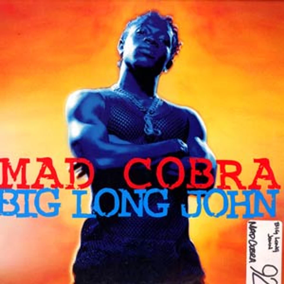 Mad Cobra - Big Long John