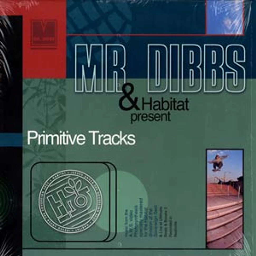 Mr.Dibbs & Habitat - Primitive tracks