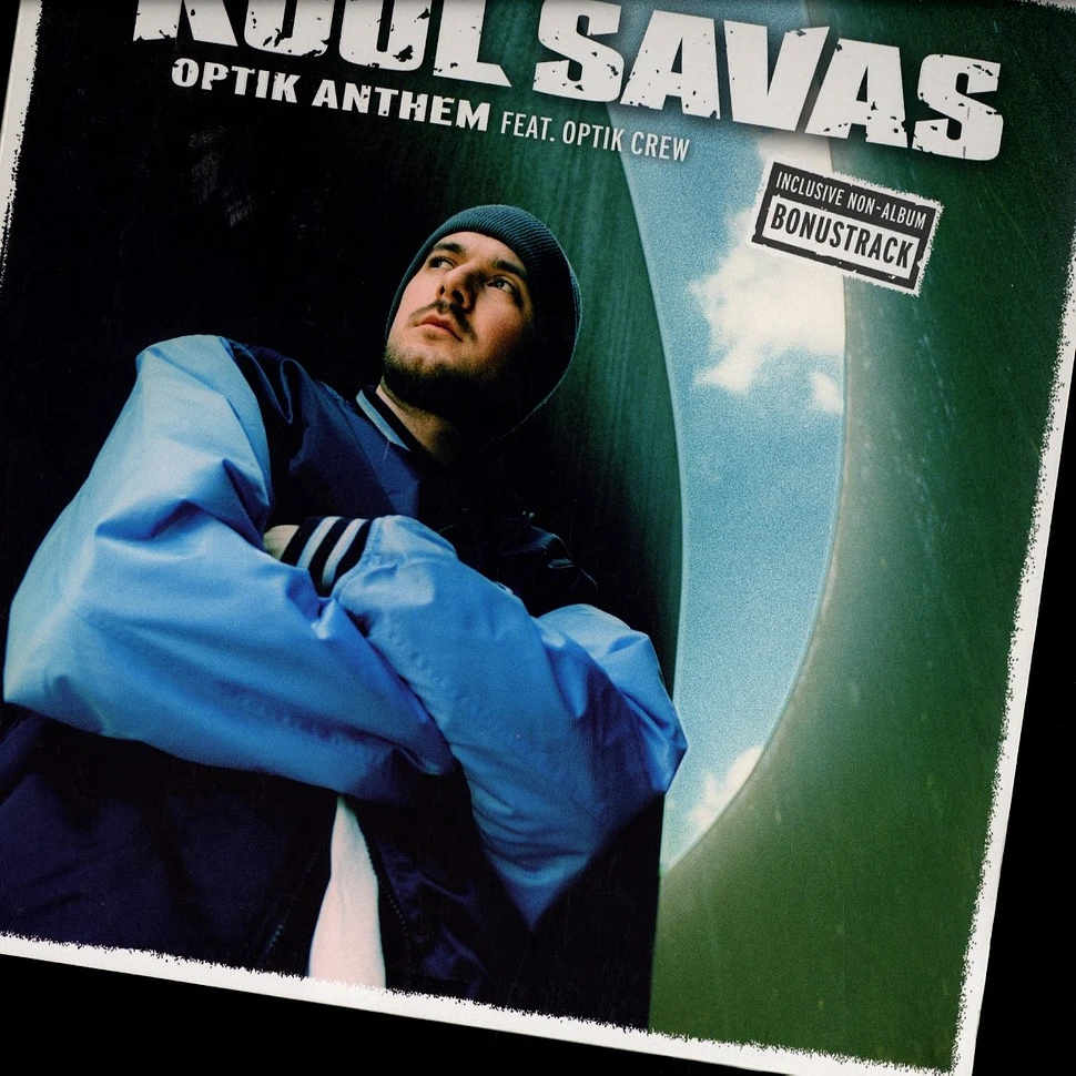 Kool Savas - Optik Anthem / Deutschlands 1