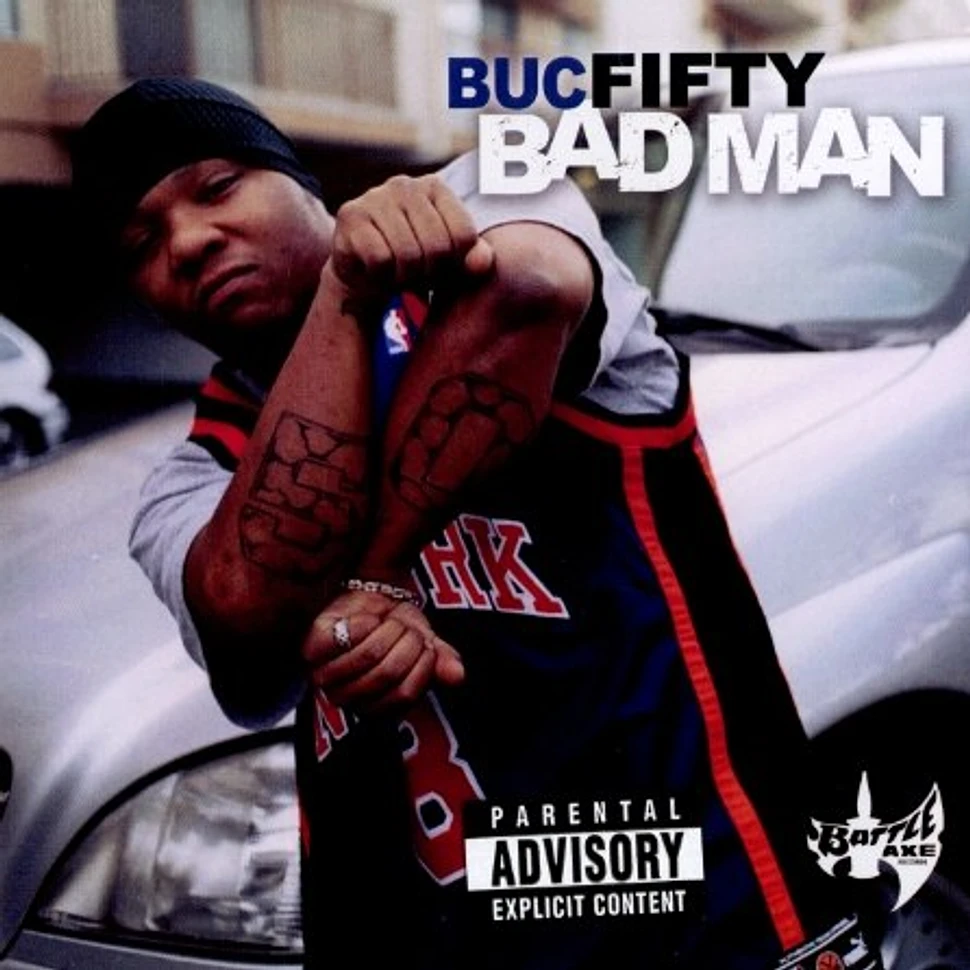 Buc Fifty of Wascalz - Bad Man