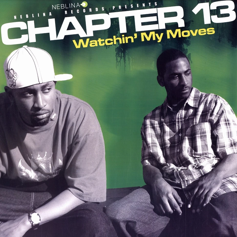 Chapter 13 - Watchin' my moves
