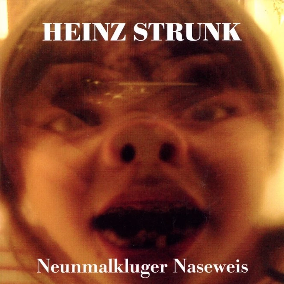 Heinz Strunk - Neunmalkluger naseweis