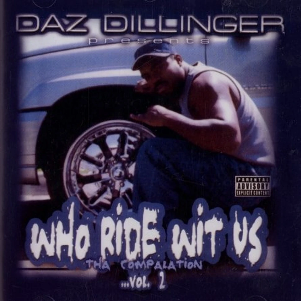 Daz Dillinger - Who ride wit us vol.2