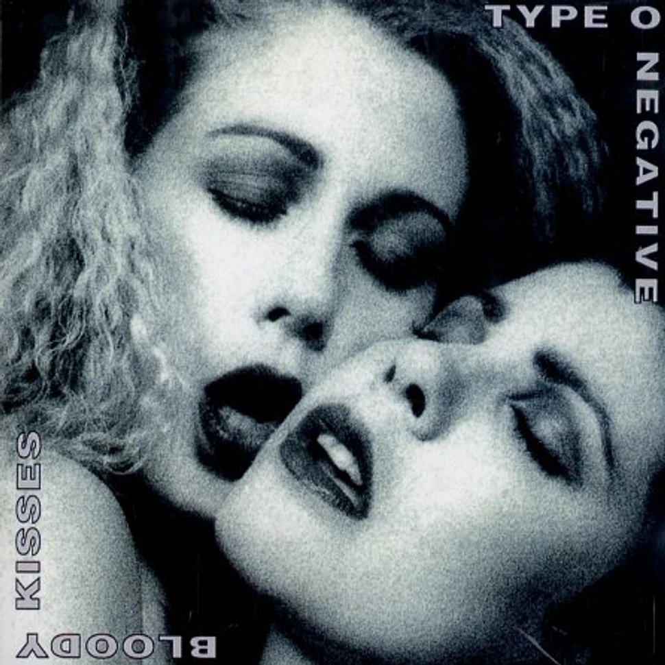 Type O Negative - Bloody kisses