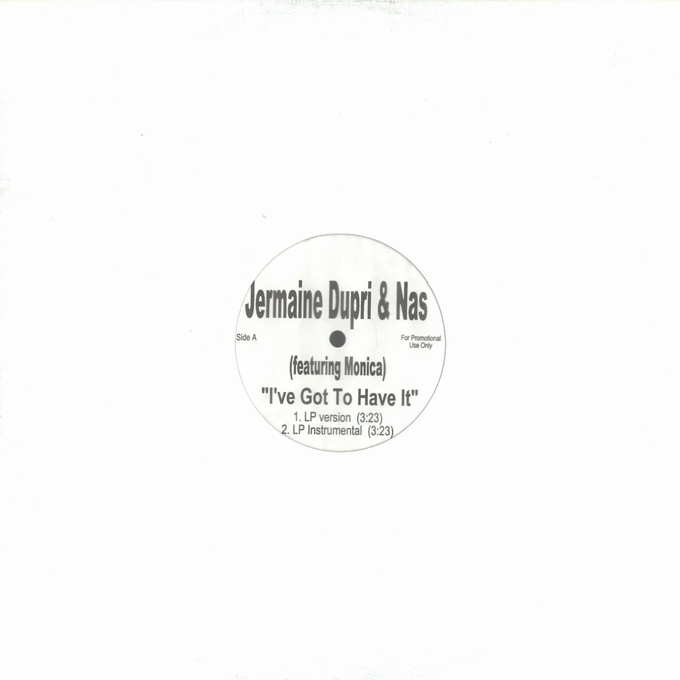 Jermaine Dupri & Nas - I've got to have it feat. Monica