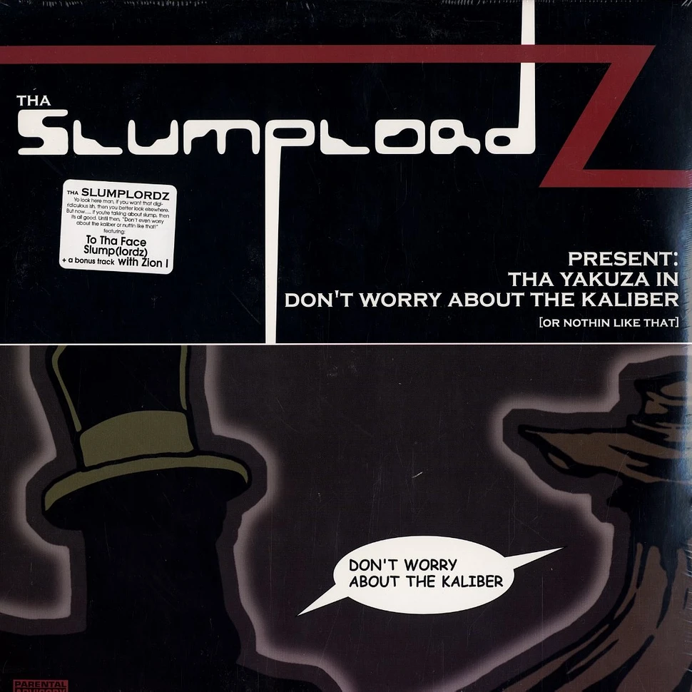 Slumplordz - The yakuza in don't worry about the kaliber