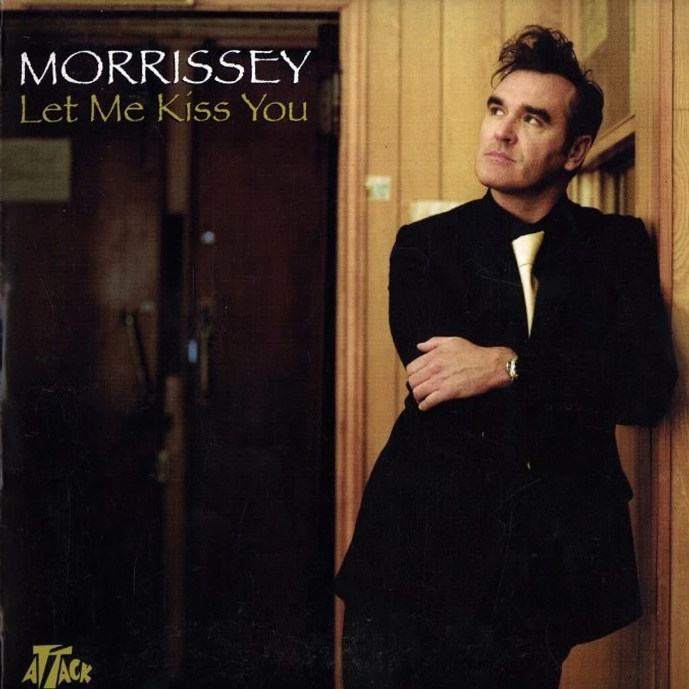 Morrissey - Let me kiss you