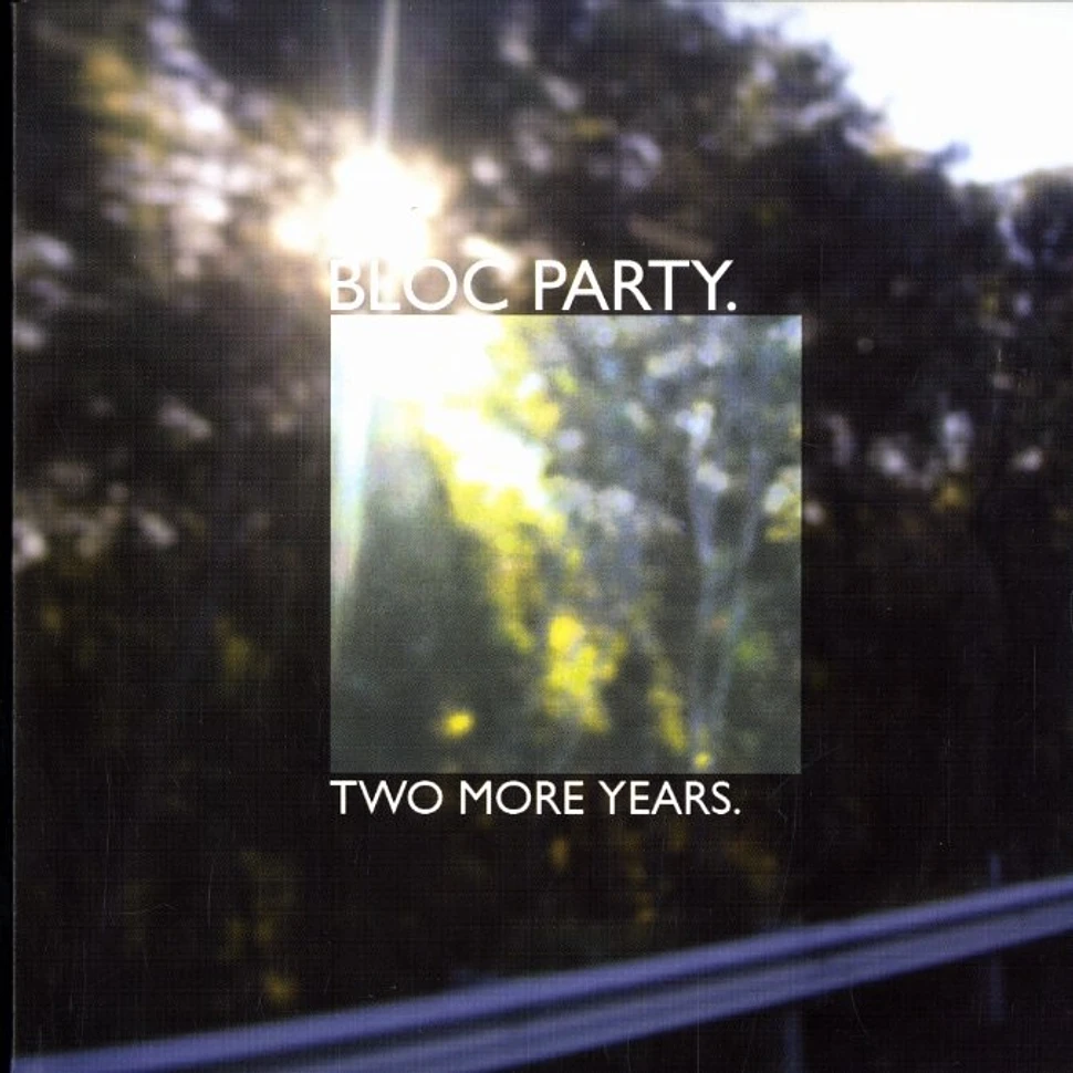 Bloc Party - Two more years