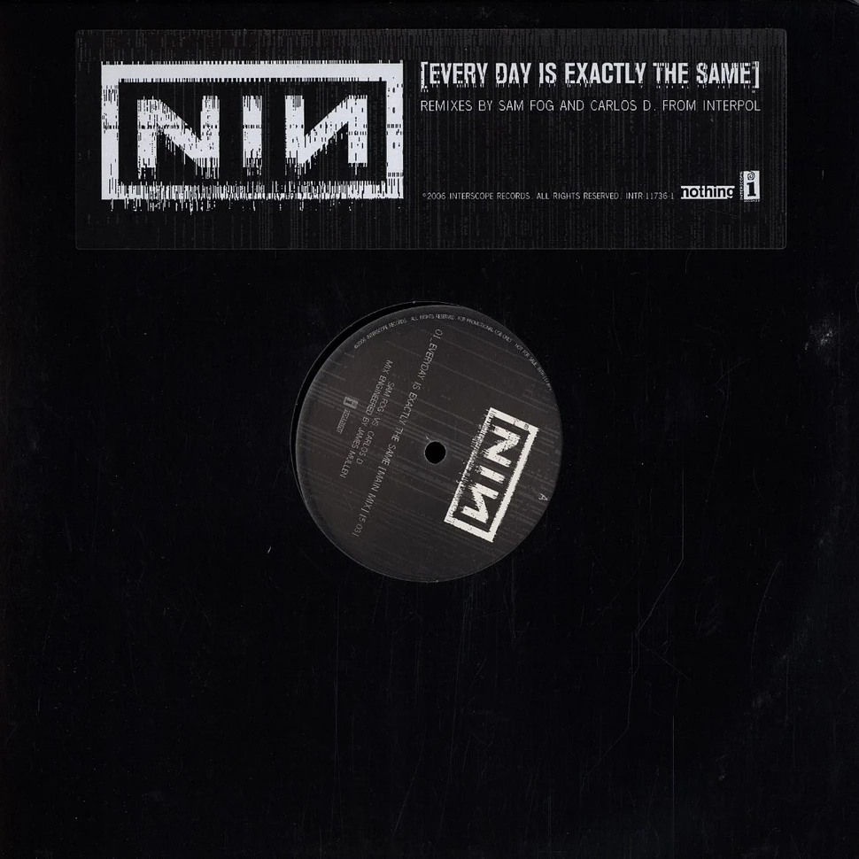 Nine Inch Nails - Everyday is exactly the same remixes