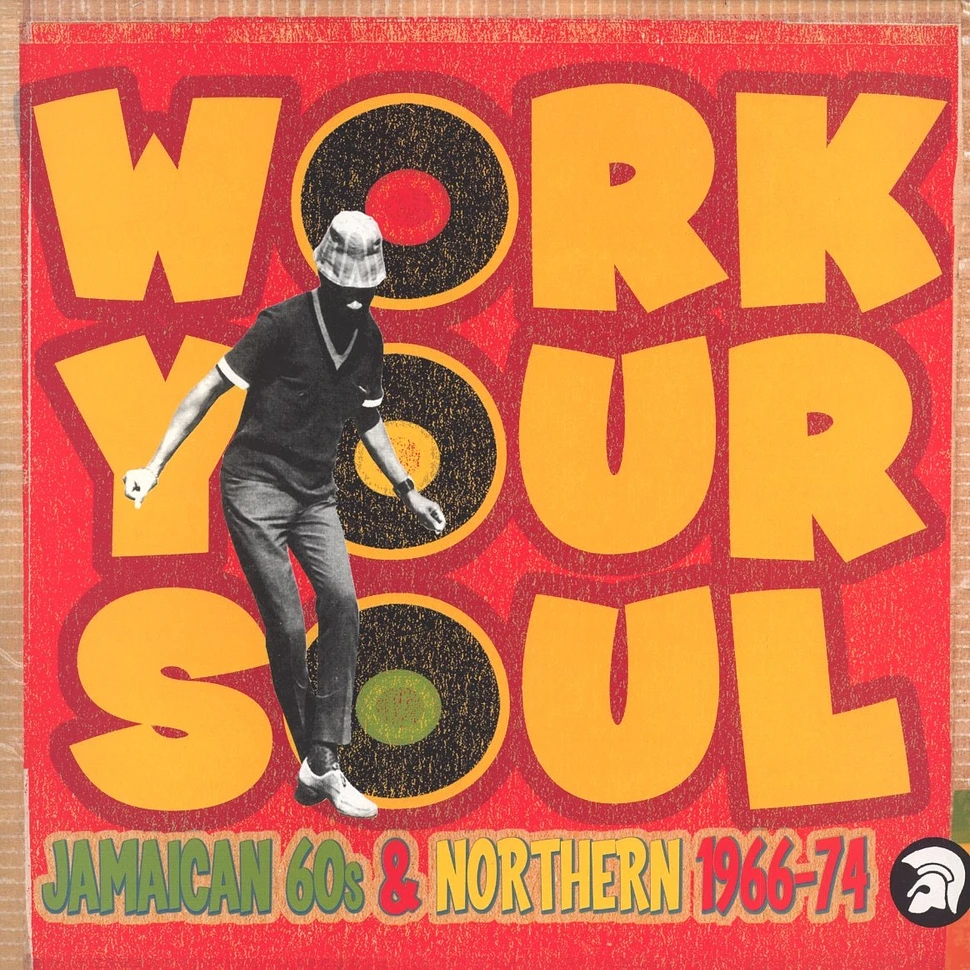 V.A. - Work your soul - Jamaican 60s & Northern 1966-74
