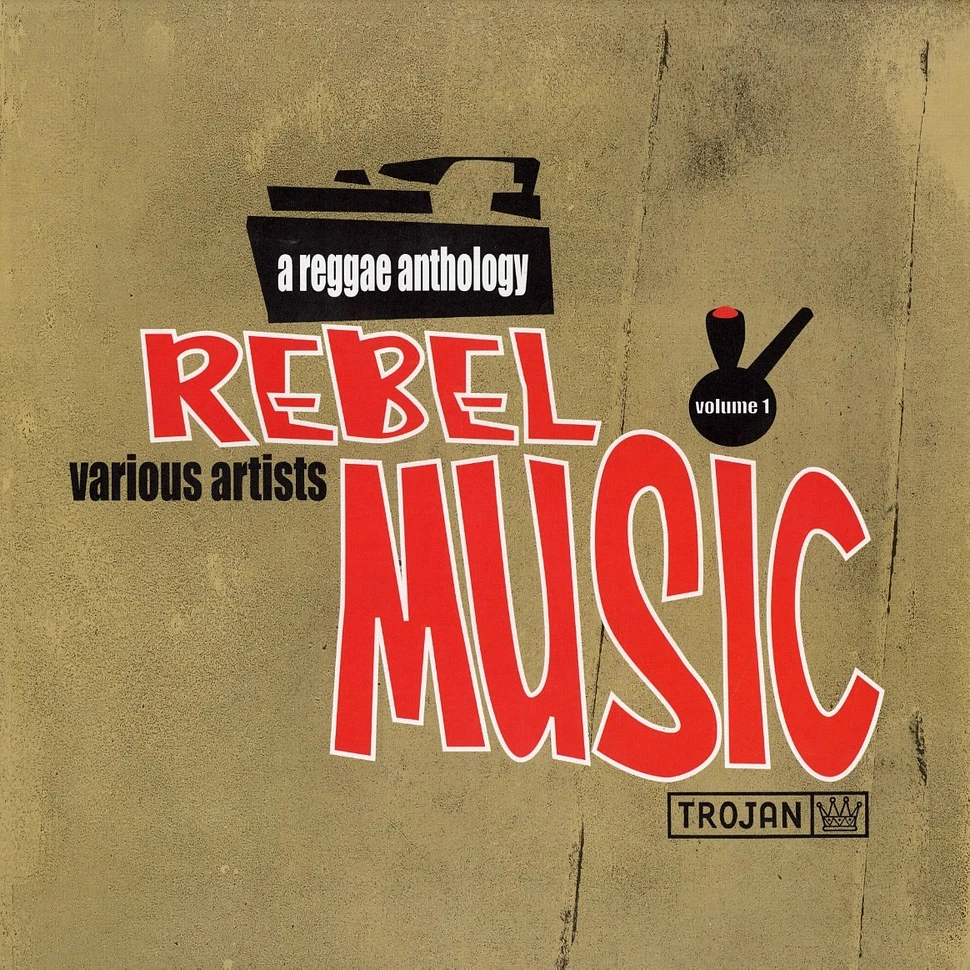 Rebel Music - A reggae anthology Volume 1