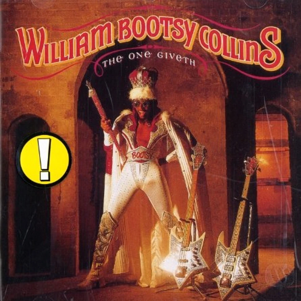 William Bootsy Collins - The one giveth, the count taketh away