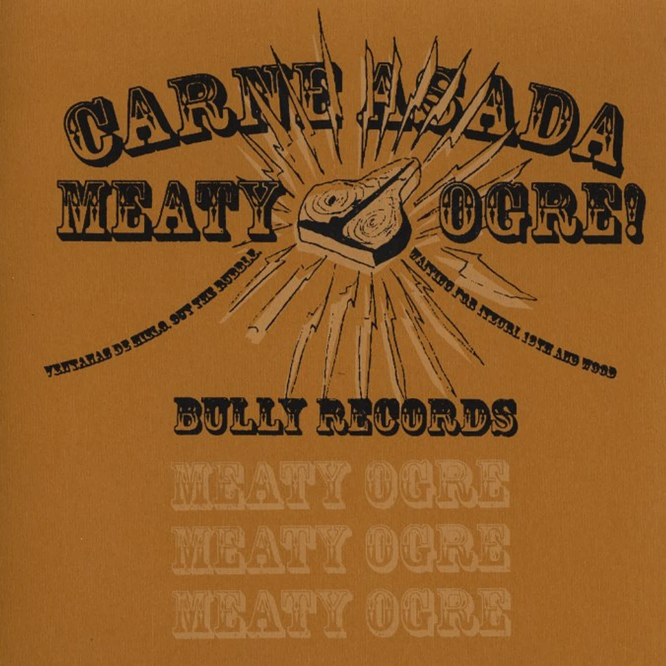 Meaty Ogre - Carne asada