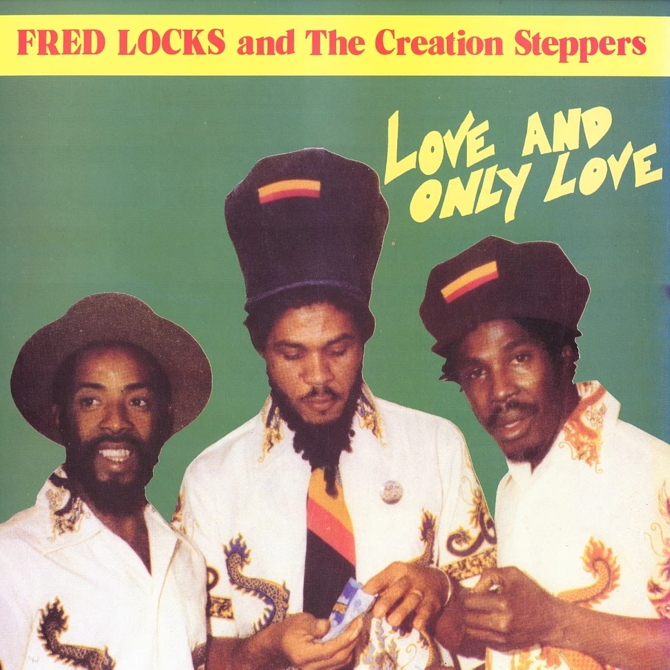 Fred Locks and The Creation Steppers - Love and only love