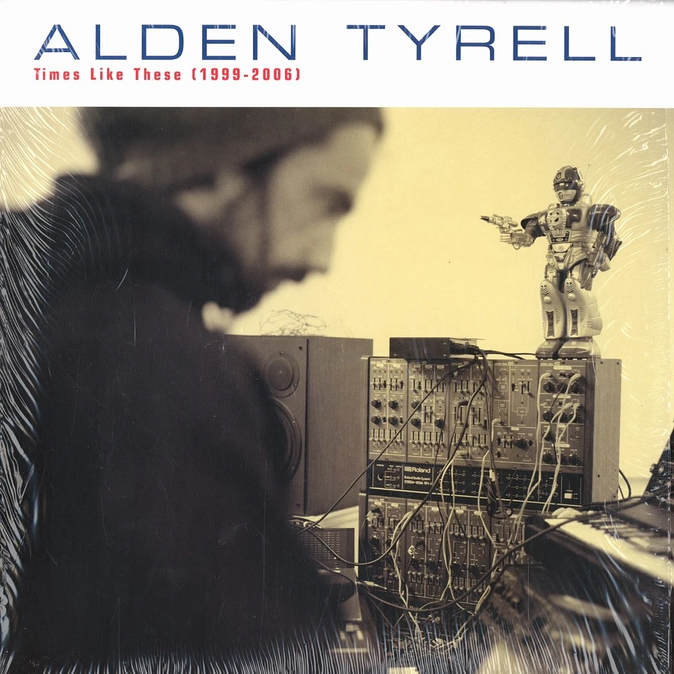 Alden Tyrell - Times like these (1999-2006)