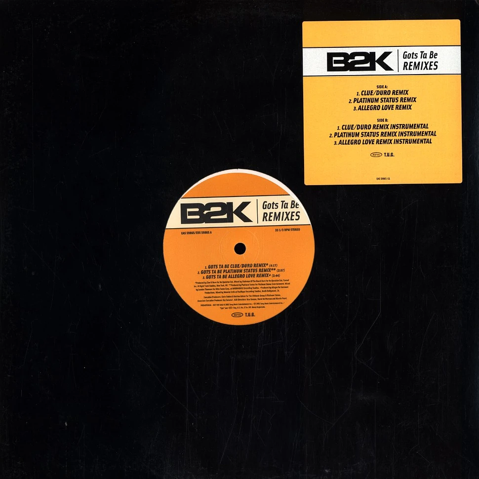 B2K - Gots Ta Be (Remixes)