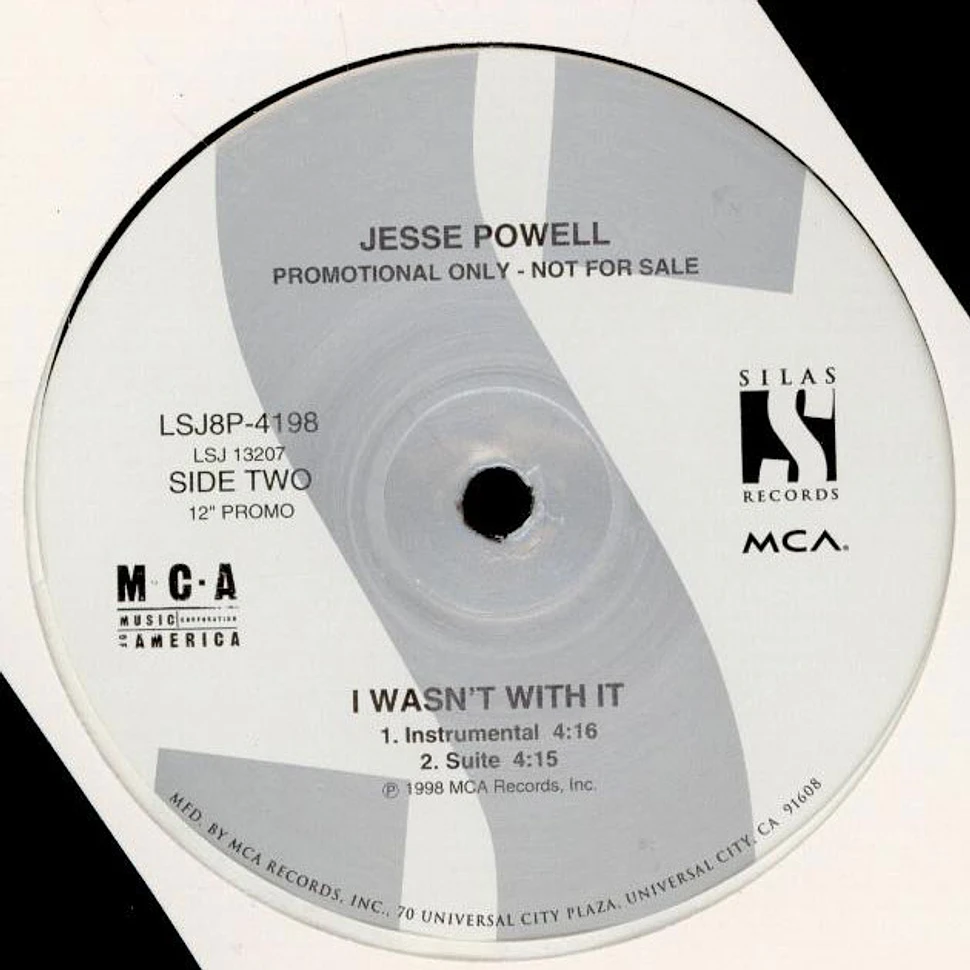 Jesse Powell - I Wasn't With It