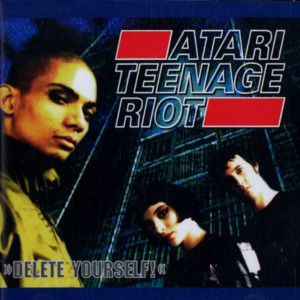 Atari Teenage Riot - Delete yourself