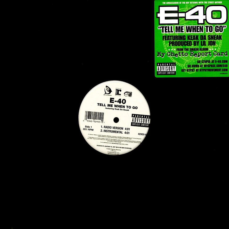 E-40 - Tell me when to go feat. Keak Da Sneak
