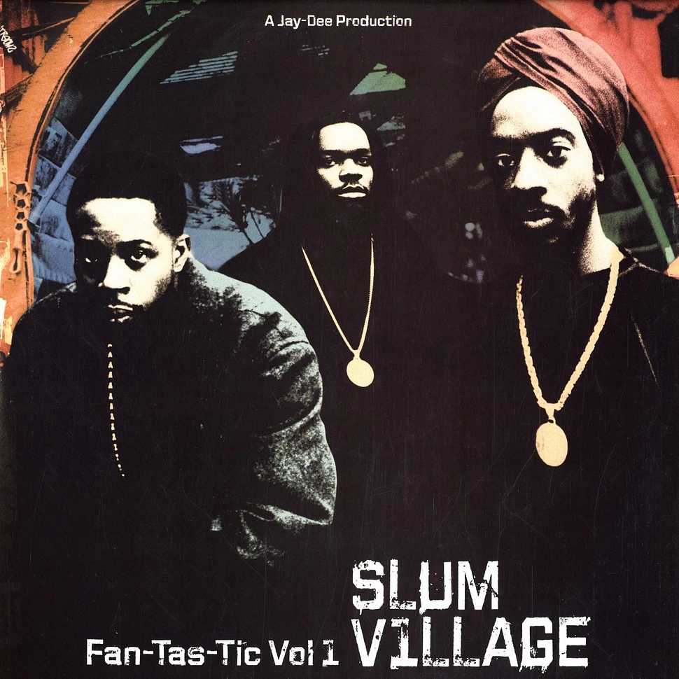 Slum Village - Fantastic volume 1
