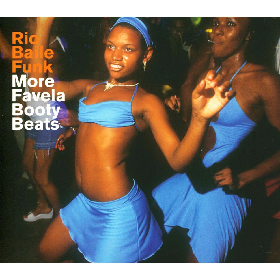 Rio Baile Funk - More favela booty beats