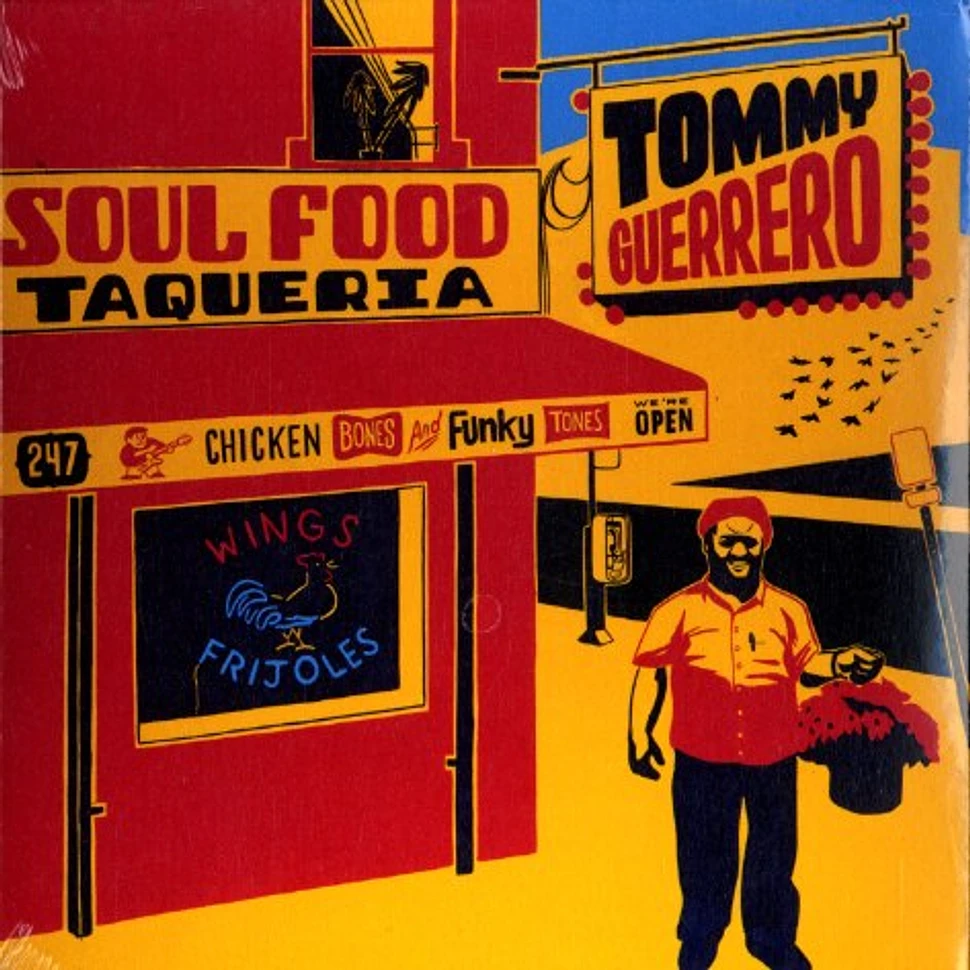 Tommy Guerrero - Soul food taqueria