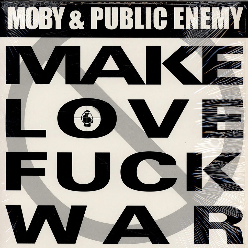 Moby & Public Enemy - Make Love Fuck War