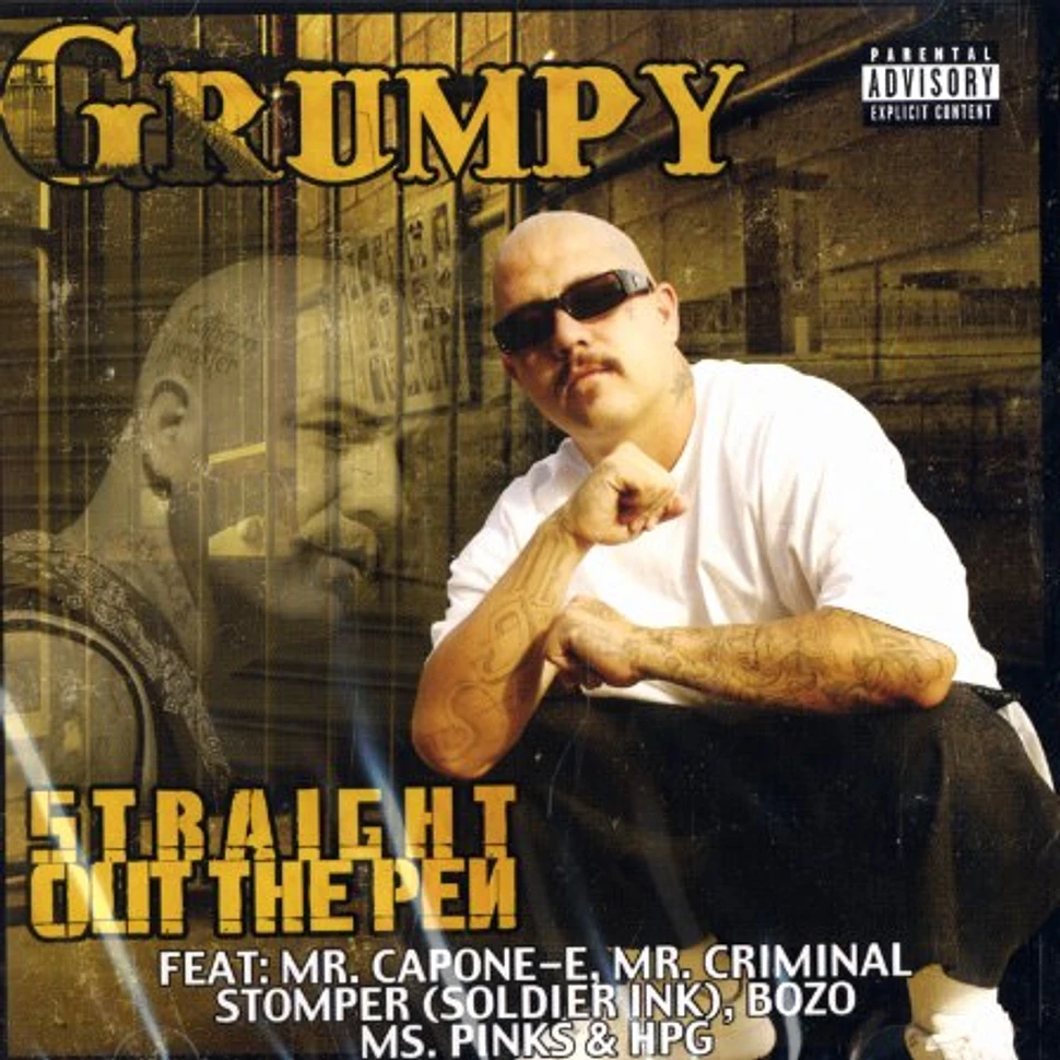Grumpy - Straight out the pen