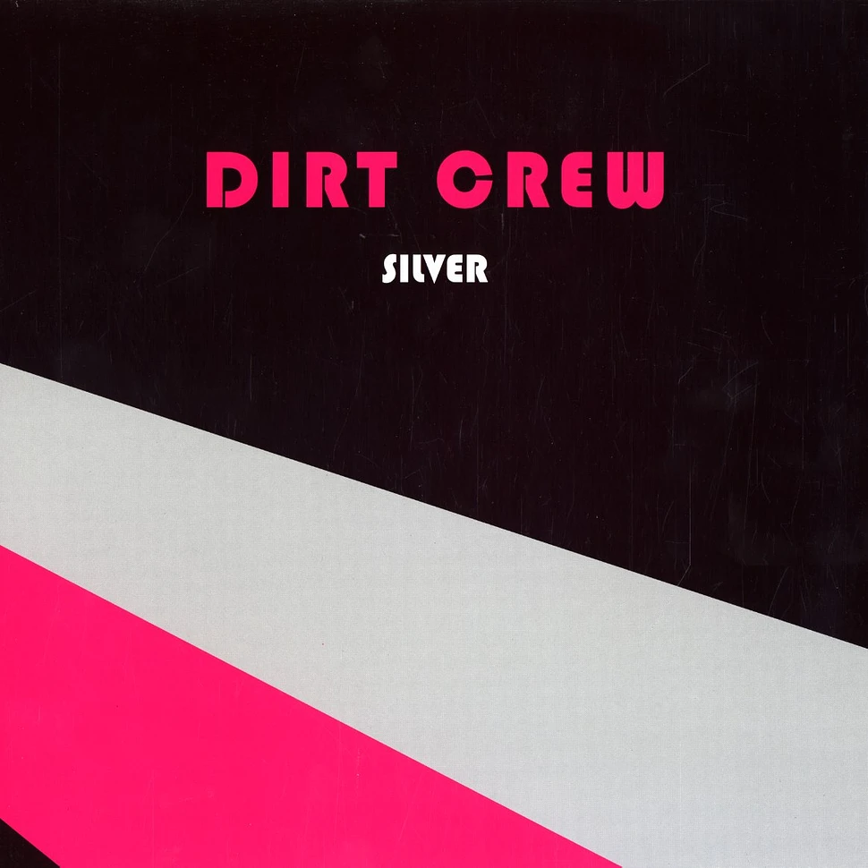 Dirt Crew - Silver