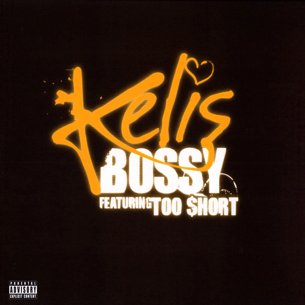 Kelis - Bossy feat. Too Short
