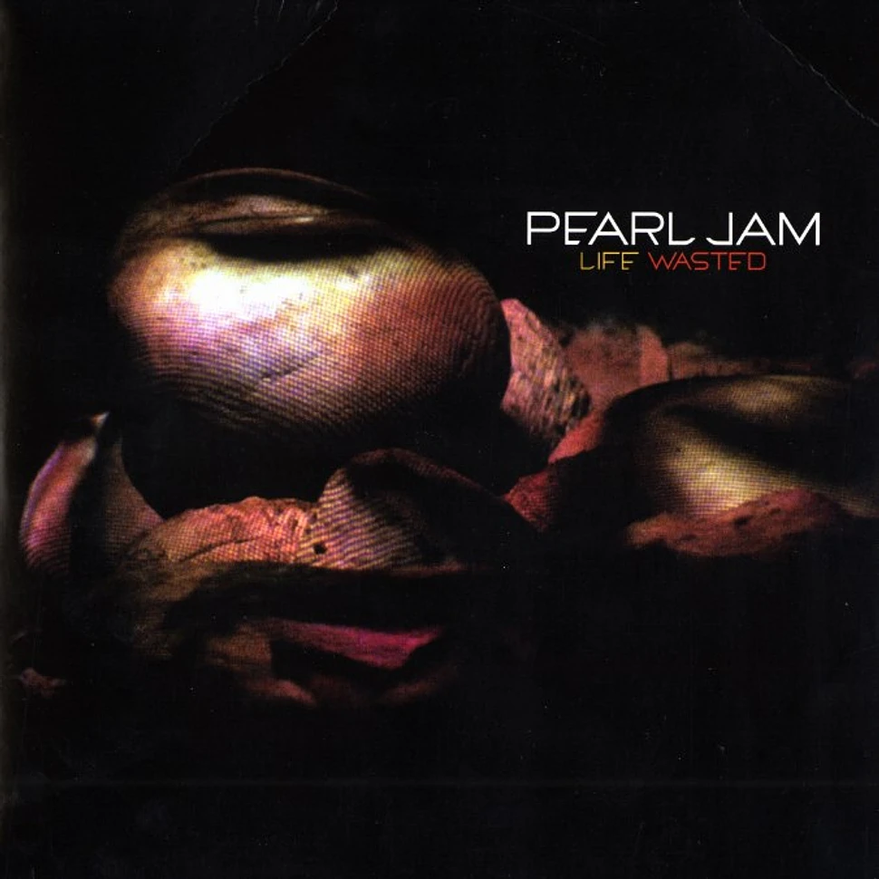 Pearl Jam - Life wasted