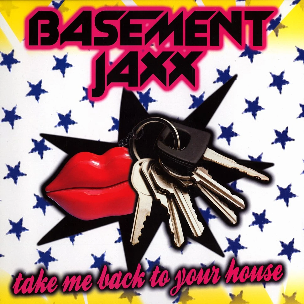 Basement Jaxx - Take me back to your house