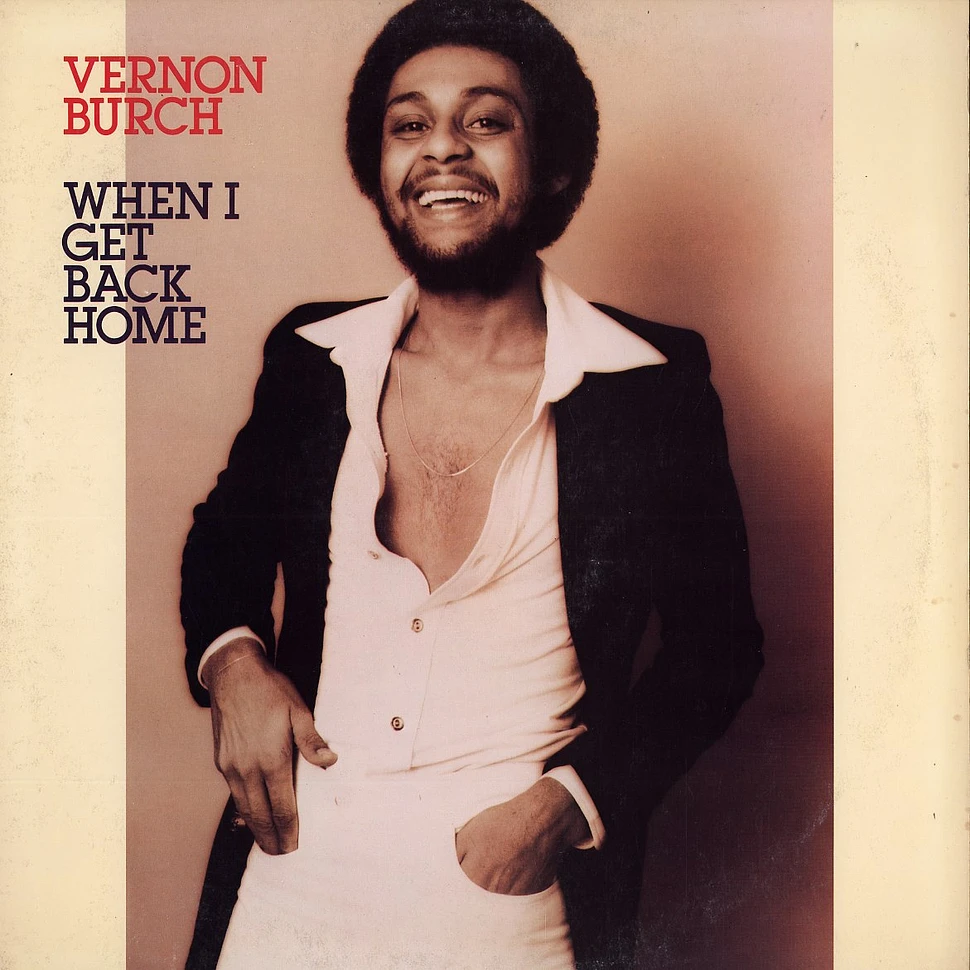 Vernon Burch - When i get back home
