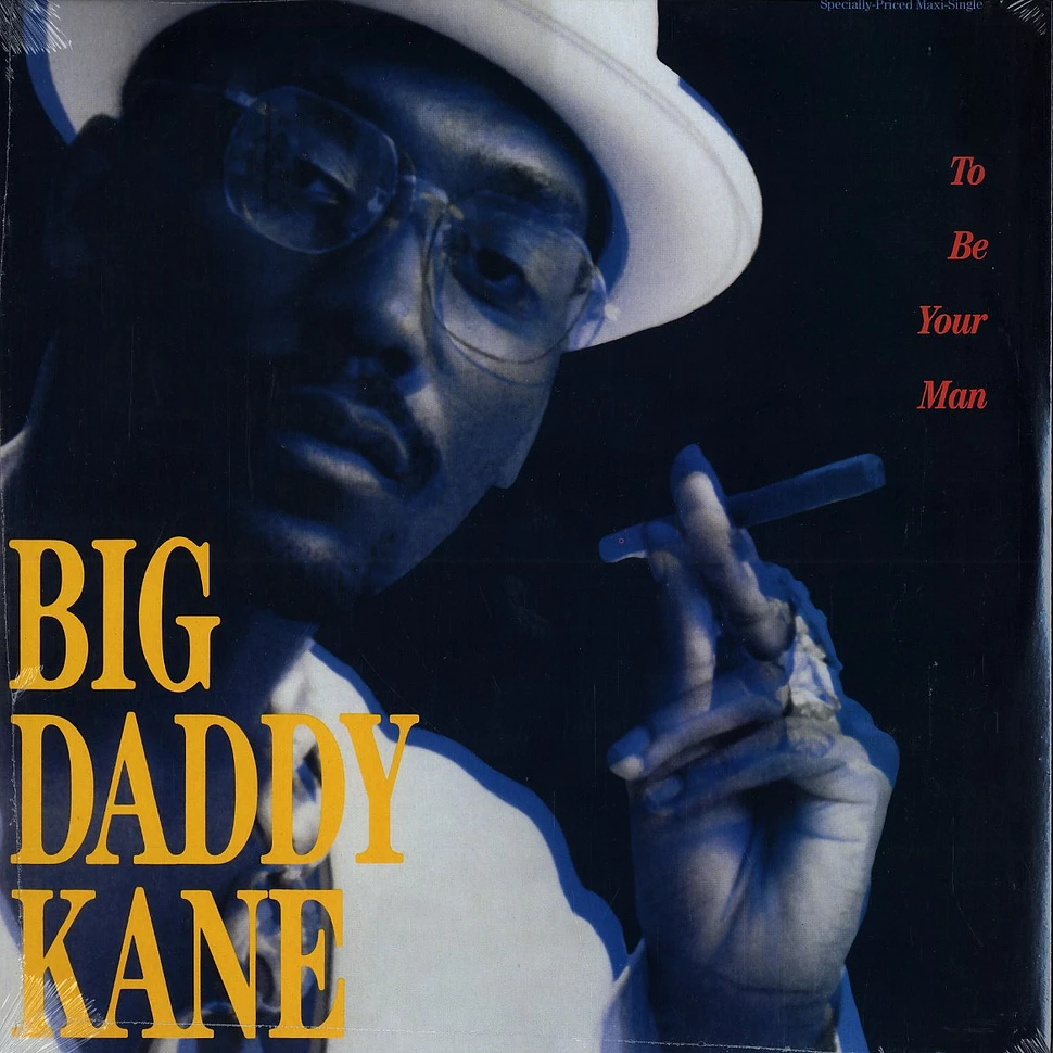 Big Daddy Kane - To be your man