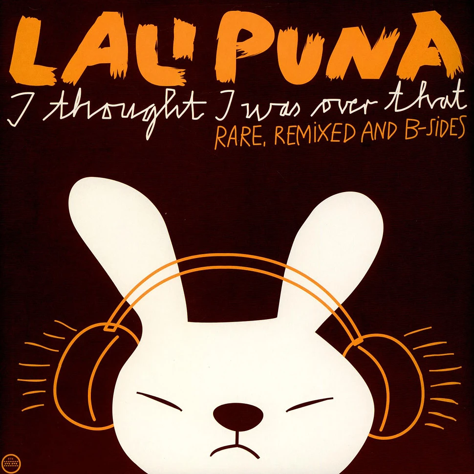 Lali Puna - I Thought I Was Over That: Rare, Remixed And B-Sides